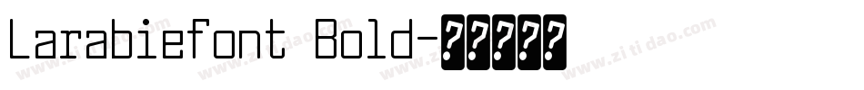 Larabiefont Bold字体转换